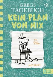 Icon image Gregs Tagebuch 18 - Kein Plan von nix