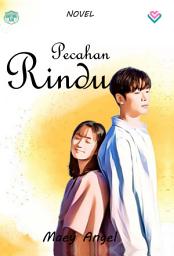 Icon image Pecahan Rindu : Novel Penerbit Lovrinz