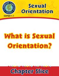 Icon image Sexual Orientation: What is Sexual Orientation? Gr. 6-Adult