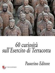 Icon image 60 curiosità sull'Esercito di Terracotta