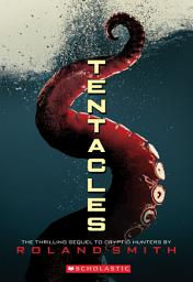 Icon image Tentacles (Cryptid Hunters, Book 2)