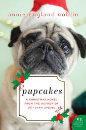 Icon image Pupcakes: A Christmas Novel