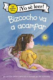 Icon image Bizcocho va a acampar: Biscuit Goes Camping (Spanish Edition)