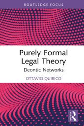 Icon image Purely Formal Legal Theory: Deontic Networks