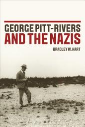 Icon image George Pitt-Rivers and the Nazis