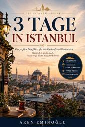 Icon image 3 Tage in Istanbul: Der perfekte Reiseführer für die Stadt auf zwei Kontinenten