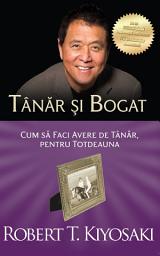 Icon image Tânăr și bogat: cum să faci avere de tânăr, pentru totdeauna
