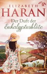 Icon image Der Duft der Eukalyptusblüte: Roman