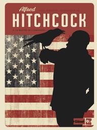 Icon image Alfred Hitchcock: Le Maitre d'Hollywood