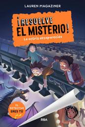 Icon image ¡Resuelve el misterio! 2 - La actriz desaparecida