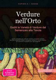 Icon image Verdure nell'Orto: Goditi la Varietà di Verdure dal Semenzaio alla Tavola