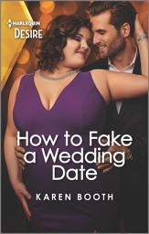 Icon image How to Fake a Wedding Date: A brother's best friend, curvy romance