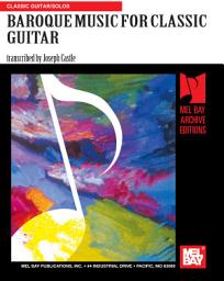 Icon image Baroque Music for Classic Guitar