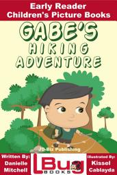 Icon image Gabe's Hiking Adventure - Early Reader - Children's Picture Books