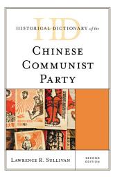 Icon image Historical Dictionary of the Chinese Communist Party: Edition 2