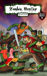 Icon image Zombie Hunter: Diary of a Warrior in the Zombie Wars