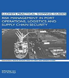 Icon image Risk Management in Port Operations, Logistics and Supply Chain Security