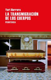 Icon image La transmigración de los cuerpos