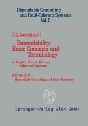 Icon image Dependability: Basic Concepts and Terminology: In English, French, German, Italian and Japanese