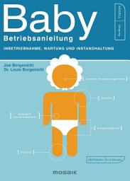 Icon image Baby - Betriebsanleitung: Inbetriebnahme, Wartung und Instandhaltung