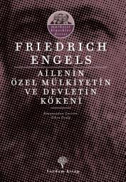 Icon image Ailenin, Özel Mülkiyetin ve Devletin Kökeni