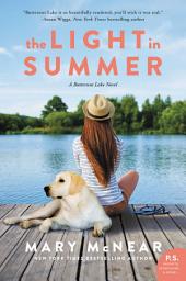 Icon image The Light In Summer: A Butternut Lake Novel