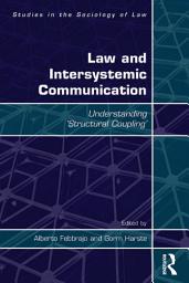 Icon image Law and Intersystemic Communication: Understanding ‘Structural Coupling’