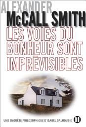Icon image Les voies du bonheur sont imprévisibles