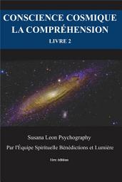 Icon image Conscience cosmique: e-Book 2 - La compréhension
