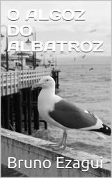 Icon image O ALGOZ DO ALBATROZ