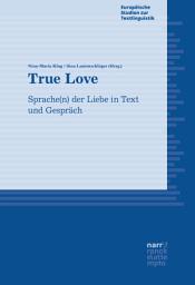 Icon image True Love: Sprache(n) der Liebe in Text und Gespräch