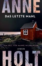 Icon image Das letzte Mahl: Ein Fall für Hanne Wilhelmsen