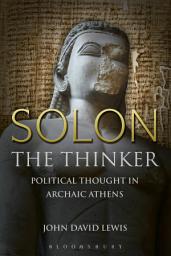 Icon image Solon the Thinker: Political Thought in Archaic Athens