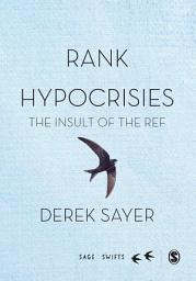 Icon image Rank Hypocrisies: The Insult of the REF