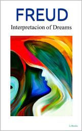 Icon image THE INTERPRETATION OF DREAMS - Freud