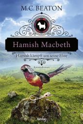 Icon image Hamish Macbeth kämpft um seine Ehre: Kriminalroman