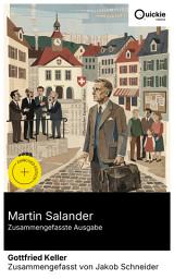 Icon image Martin Salander (Zusammengefasste Ausgabe): Bereicherte Ausgabe. Ein Heimatroman der Schweizer Demokratie: Poetischer Realismus über Kantonalpolitik, Finanzspekulation und bürgerliche Tugenden nach 1848