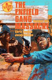 Icon image The Enfield Gang Massacre