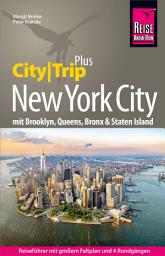 Icon image Reise Know-How Reiseführer New York City (CityTrip PLUS): mit Brooklyn, Queens, Bronx und Staten Island, Ausgabe 15