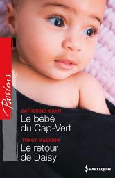 Icon image Le bébé du Cap-Vert - Le retour de Daisy