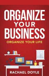 Icon image Organize Your Business: Organize Your Life