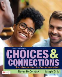 Icon image Choices & Connections: An Introduction to Communication, Edition 4
