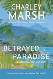 Icon image Betrayed in Paradise: A Destination Death Mystery