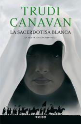 Icon image La sacerdotisa blanca (La Era de los Cinco Dioses 1)