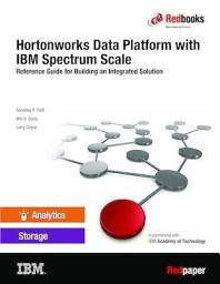 Icon image Hortonworks Data Platform with IBM Spectrum Scale: Reference Guide for Building an Integrated Solution