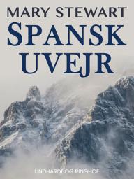 Icon image Spansk uvejr