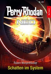Icon image Perry Rhodan Neo 257: Schatten im System