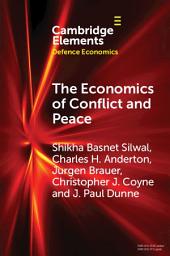 Icon image The Economics of Conflict and Peace