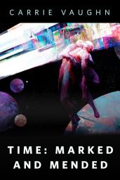 Icon image Time: Marked and Mended: A Tor.Com Original