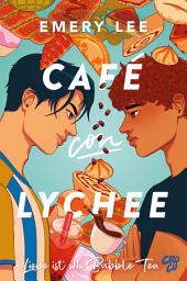 Icon image Café con Lychee: Liebe ist wie Bubble Tea